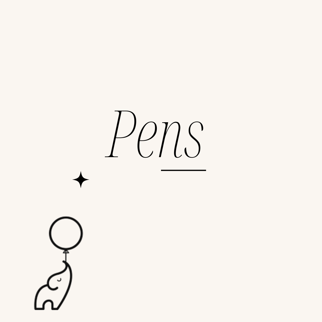 Pens